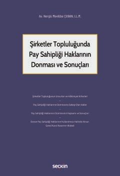 Şirketler Topluluğunda Pay Sahipliği Haklarının Donması ve Sonuçları