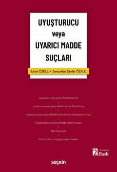 Uyuşturucu veya Uyarıcı Madde Suçları