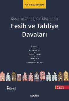 Konut ve Çatılı İş Yeri KiralarındaFesih ve Tahliye Davaları