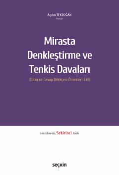 Mirasta Denkleştirme ve Tenkis Davaları (Dava ve Cevap Dilekçesi Örnekleri Ekli)