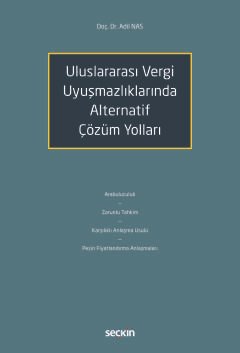Uluslararası Vergi Uyuşmazlıklarında Alternatif Çözüm Yolları