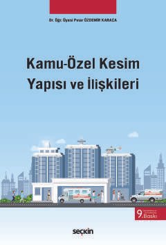 Kamu–Özel Kesim Yapısı ve İlişkileri