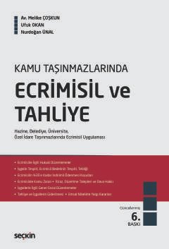 Kamu TaşınmazlarındaEcrimisil ve Tahliye Hazine, Belediye, Üniversite, Özel İdare Taşınmazlarında Ecrimisil Uygulaması