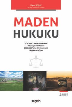 Maden Hukuku Kavramlar–İlkeler–Tanımlar