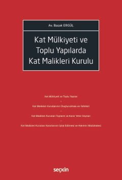 Kat Mülkiyeti ve Toplu Yapılarda<br />Kat Malikleri Kurulu