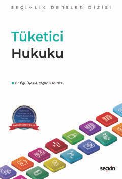 Tüketici Hukuku – Seçimlik Dersler Dizisi –