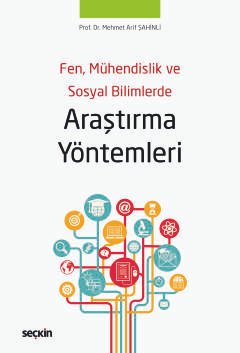 Fen, Mühendislik ve Sosyal BilimlerdeAraştırma Yöntemleri