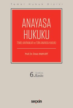 Temel Hukuk DizisiAnayasa Hukuku (THD) (Temel Kavramlar ve Türk Anayasa Hukuku)