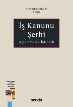 Açıklamalı – İçtihatlıİş Kanunu Şerhi