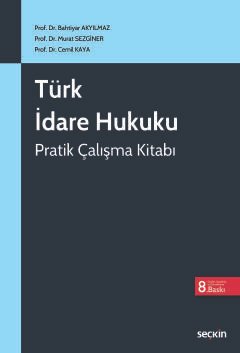 Türk İdare Hukuku Pratik Çalışma Kitabı