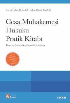 Ceza Muhakemesi Hukuku Pratik Kitabı Tamamı Çözümlü ve Şematik Anlatımlı