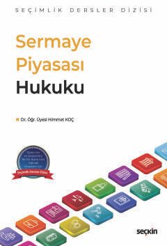 Sermaye Piyasası Hukuku – Seçimlik Dersler Dizisi –