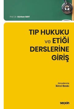 Tıp Hukuku ve Etiği Derslerine Giriş