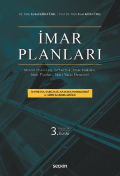 İmar Planları Mekân Politikası, Şehircilik, İmar Hukuku, İmar Planları, İdari Yargı Denetimi