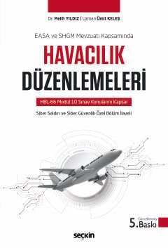 EASA VE SHGM Mevzuatı KapsamındaHavacılık Düzenlemeleri HBL–66 Modül 10 Sınav Konularını Kapsar