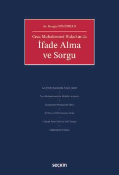 Ceza Muhakemesi Hukukundaİfade Alma ve Sorgu