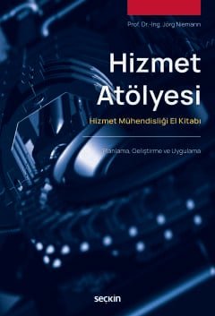 Hizmet Atölyesi Hizmet Mühendisliği El Kitabı