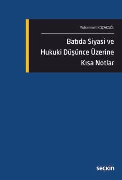 Batıda Siyasi ve Hukuki Düşünce Üzerine<br />Kısa Notlar