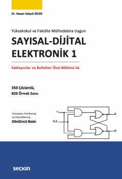 Yüksekokul ve Fakülte Müfredatına UygunSayısal – Dijital Elektronik 1 Saklayıcılar ve Bellekler Özel Bölümü ile