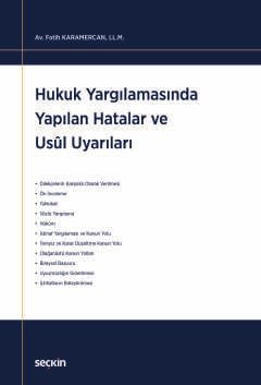 Hukuk Yargılamasında Yapılan Hatalar ve Usul Uyarıları