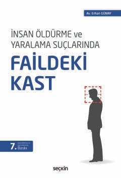 İnsan Öldürme ve Yaralama SuçlarındaFaildeki Kast