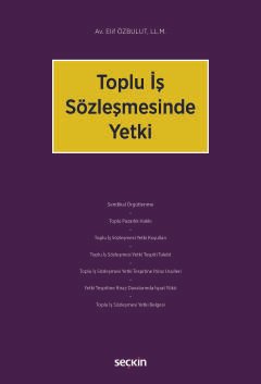 Toplu İş Sözleşmesinde Yetki