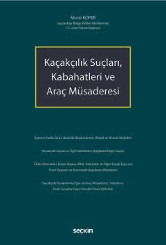 Kaçakçılık Suçları, Kabahatleri ve<br />Araç Müsaderesi