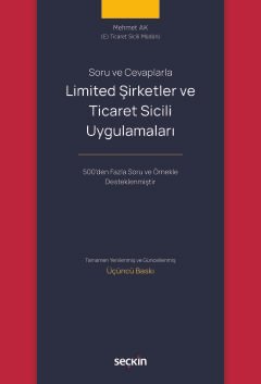 Soru ve CevaplarlaLimited Şirketler ve Ticaret Sicili Uygulamaları