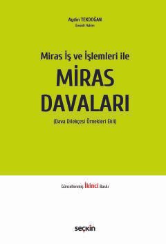 Miras İş ve İşlemleri ileMiras Davaları (Dava Dilekçesi Örnekleri Ekli)