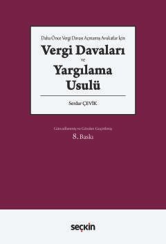 Daha Önce Vergi Davası Açmamış Avukatlar İçinVergi Davaları ve Yargılama Usulü