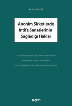 Anonim Şirketlerde İntifa Senetlerinin <br />Sağladığı Haklar