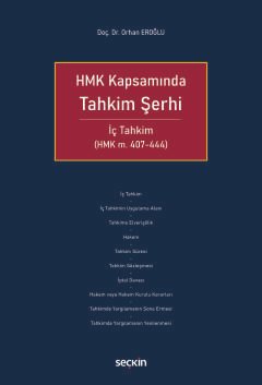 HMK KapsamındaTahkim Şerhi<br /> İç Tahkim (HMK m. 407–444)