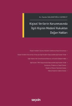 Kişisel Verilerin Korunmasında İlgili Kişinin Medenî Hukuktan Doğan Hakları