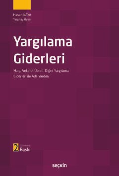 Yargılama Giderleri Harç, Vekalet Ücreti Diğer Yargılama Giderleri ile  Adli Yardım