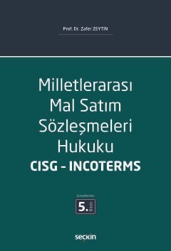 Milletlerarası Mal Satım Sözleşmeleri <br />Hukuku<br /> CISG – Incoterms