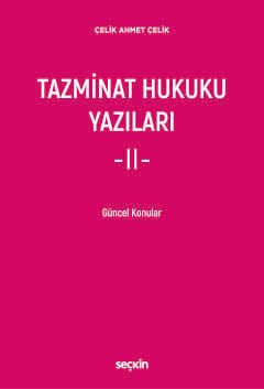 Tazminat Hukuku Yazıları – II – Güncel Konular