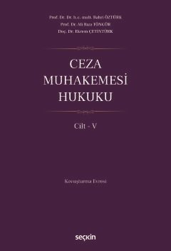 Ceza Muhakemesi Hukuku Cilt – V