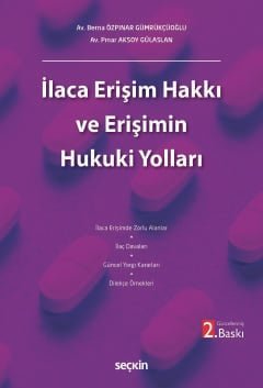 İlaca Erişim Hakkı ve Erişimin Hukuki Yolları