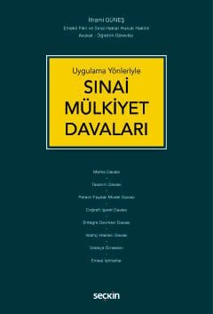 Uygulama YönleriyleSınai Mülkiyet Davaları