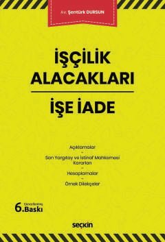 İşçilik Alacakları – İşe İade