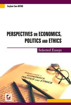 Perspectives on Economics, Politics and Ethics (Selected Essays)
