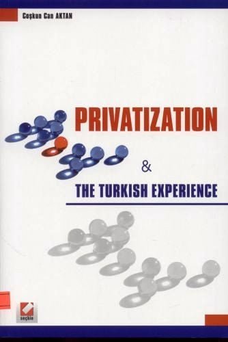 Privatization & The Turkish Experience