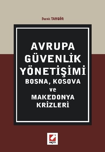 Avrupa Güvenlik Yönetişimi Kosova ve Makedonya Krizleri