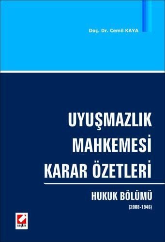 Uyuşmazlık Mahkemesi Karar Özetleri Hukuk Bölümü (2008–1946)