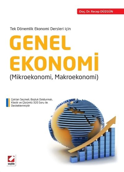 Tek Dönemlik Ekonomi Dersleri İçinGenel Ekonomi (Mikroekonomi – Makroekonomi)