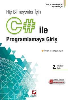 Hiç Bilmeyenler İçinC# ile Programlamaya Giriş Örnek 314 Uygulma ile