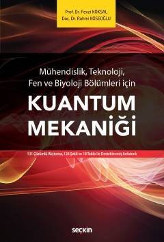 Mühendis, Teknoloji, Fen ve Biyoloji içinKuantum Mekaniği