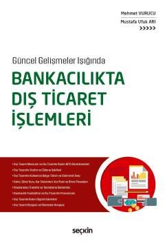 Güncel Gelişmeler IşığındaBankacılıkta Dış Ticaret İşlemleri