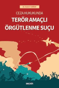 Ceza HukukundaTerör Amaçlı Örgütlenme Suçu