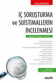İç Soruşturma ve Suistimallerin İncelenmesi Yolsuzluk – Rüşvet – Hırsızlık